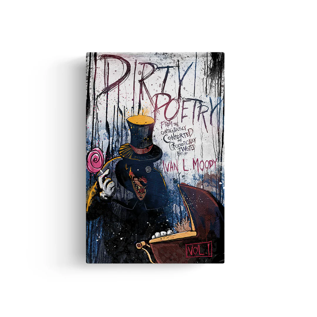 Ivan L. Moody's Dirty Poetry SIGNED Standard Edition